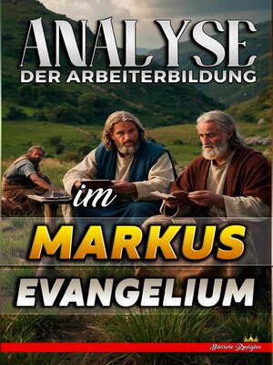 cover image of Analyse der Arbeiterbildung im Markus Evangelium
